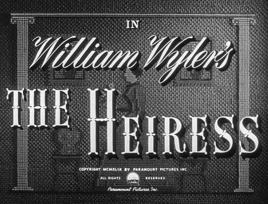 the heiress la heredera william wyler